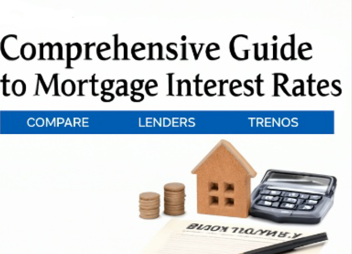 Guide to Mortgage Interest Rates Trends & Compare Lenders