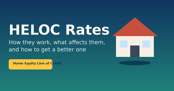 HELOC rates graphic with an illustration of a house on a blue and green background